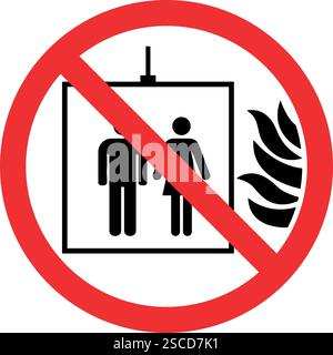 Do not use lift in case of fire sign. Forbidden signs and symbols. Stock Vector