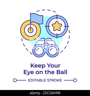 Keep eye on ball multi color concept icon Stock Vector