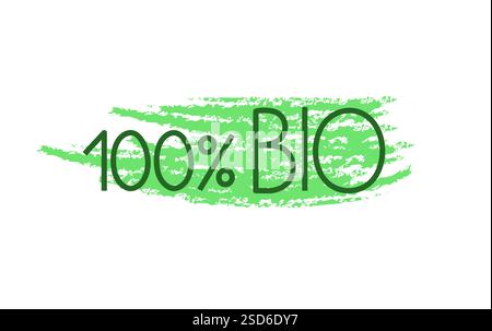 Eco-friendly green concept 100 per cent bio on shapeless brush stroke hand drawn illustration, environmental healthy food lettering for food packaging, product tags, logo labels Stock Vector