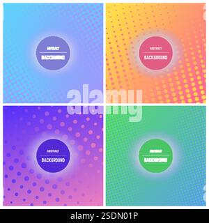Set of four colorful background with dots and halftone effect. Vector illustration. Stock Vector