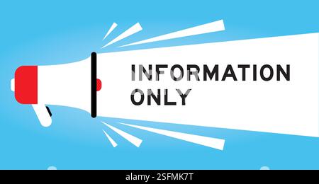Color megaphone icon with word information only in white banner on blue background Stock Vector
