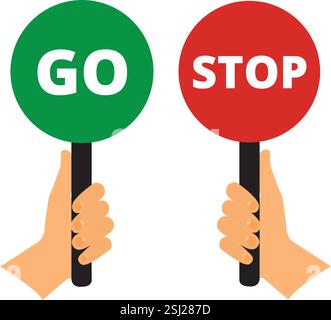 Hands holding red and green round signs with go and stop words written on them Stock Vector