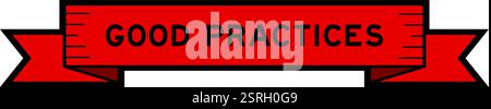 Ribbon label banner with word good practices in red color on white background Stock Vector