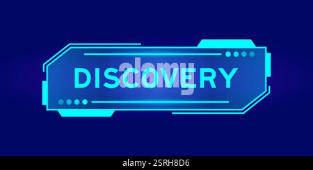 Futuristic hud banner that have word discovery on user interface screen on blue background Stock Vector