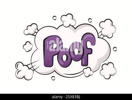 Vibrant comic style illustration featuring a fun explosion cloud with 'Poof' written in bold letters surrounded by small white clouds and dots. Stock Vector