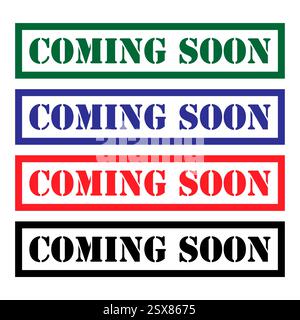 Set of coming soon stamp symbol, label sticker sign button, text banner vector illustration . Stock Vector