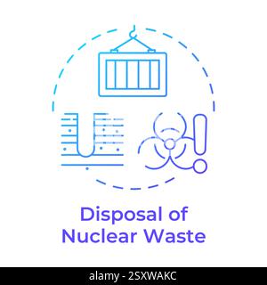 Disposal of nuclear waste blue gradient concept icon Stock Vector