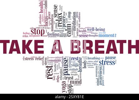 Take a Breath vector illustration word cloud isolated on a white background. Stock Vector