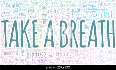 Take a Breath vector illustration word cloud isolated on a white background. Stock Vector