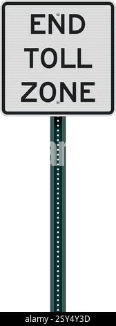 Vector illustration of End toll zone white road sign on green metallic post Stock Vector