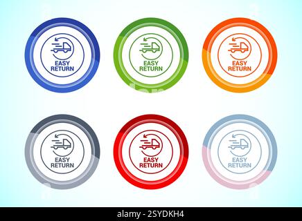 Easy return icon design illustration, Easy return label for product packaging. 6 color button design set Stock Vector