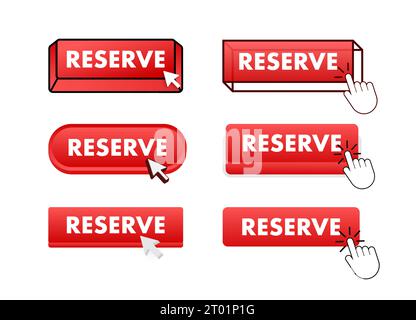 Reserve Button with pointer clicking. Reserve web buttons set. User interface element in flat style. Vector stock illustration Stock Vector
