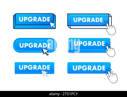 Upgrade Button with pointer clicking. Upgrade web buttons set. User interface element in flat style. Vector stock illustration Stock Vector