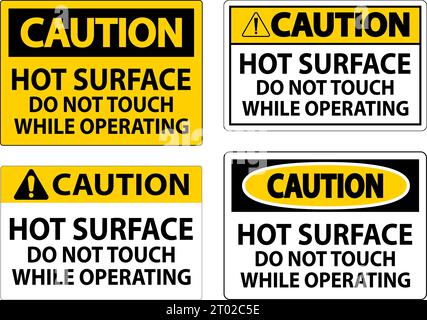 Caution Sign Hot Surface - Do Not Touch While Operating Stock Vector