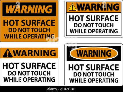 Warning Sign Hot Surface - Do Not Touch While Operating Stock Vector