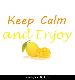 Keep Calm and Enjoy Mango a summer Design Stock Vector