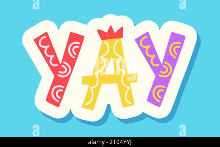 Yay Decorative Lettering Word Typography Sticker Stock Vector