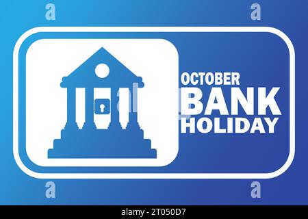 October Bank Holiday Vector Template Design Illustration. Suitable for greeting card, poster and banner Stock Vector