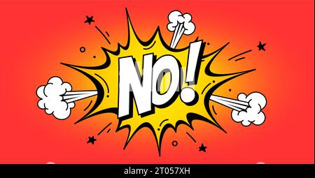 Bang Boom Speech Bubble with text No. Banner, speech bubble, poster and sticker concept, geometric style with text No. Explosion design, speech bubble Stock Vector
