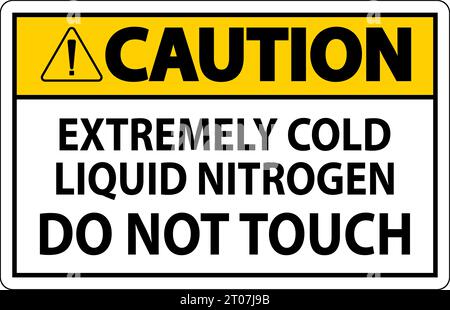Caution Sign Extremely Cold Liquid Nitrogen Do Not Touch Stock Vector