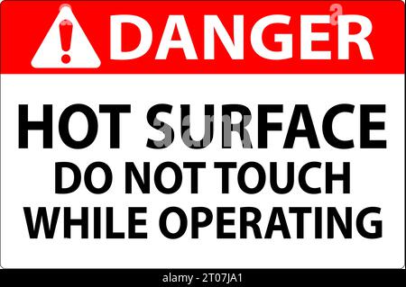 Danger Sign Hot Surface - Do Not Touch While Operating Stock Vector