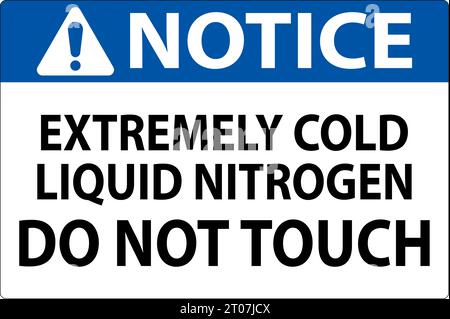 Notice Sign Extremely Cold Liquid Nitrogen Do Not Touch Stock Vector