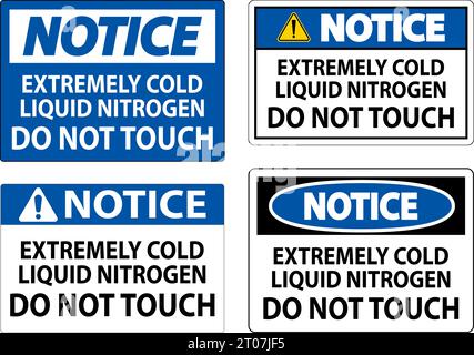 Notice Sign Extremely Cold Liquid Nitrogen Do Not Touch Stock Vector