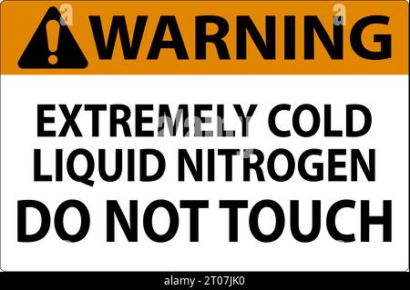 Warning Sign Extremely Cold Liquid Nitrogen Do Not Touch Stock Vector
