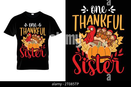 One Thankful Sister Funny Thanksgiving Turkey t-shirt design vector Stock Vector