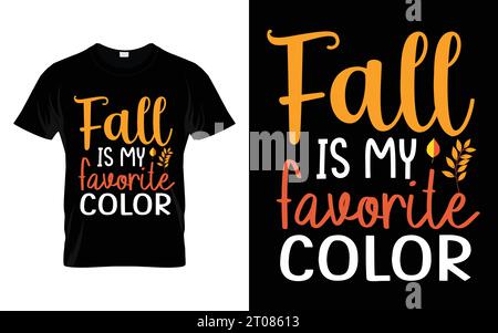 Fall is my favorite color Happy thanksgiving t shirt design Stock Vector