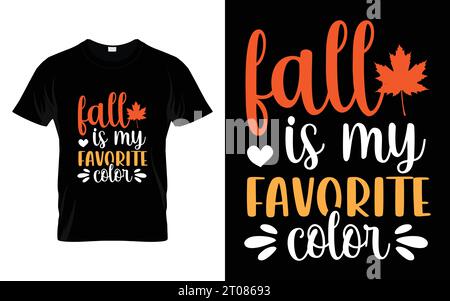 Fall is my favorite color Happy thanksgiving t shirt design Stock Vector