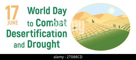 June 17 - World Day to Combat Desertification and Drought. Vector illustration. Stock Vector