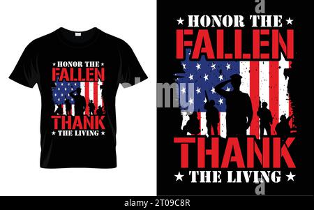 Honor the fallen thank the living Veterans Day Proud U.S Veteran Gifts T shirt Stock Vector