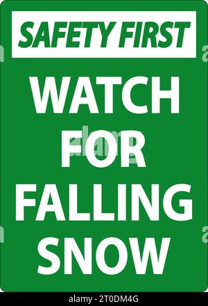 Safety First Sign Watch For Falling Snow Stock Vector Image & Art - Alamy