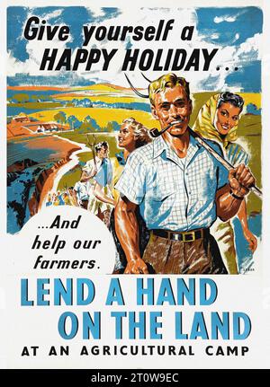 British propaganda , World War II era - “Give yourself a HAPPY HOLIDAY…And help our farmers. LEND A HAND ON THE LAND at an AGRICULTURAL CAMP”  British World War II propaganda poster in a graphic style with bold colors and text. The poster shows a man in a blue shirt and white pants holding a pitchfork. The background is a colorful landscape with a river and fields. The text on the poster reads “Give yourself a HAPPY HOLIDAY…And help our farmers. LEND A HAND ON THE LAND at an AGRICULTURAL CAMP”. The poster encourages people to help out on farms during the war. Stock Photo