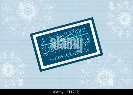 Fabi Ayyi Aalai Rabbikuma Tukazzibaan. Arabic Calligraphy, verse no 13 from chapter 'Al Rahman 55' of the Noble Quran. Translation, 'So which of.... Stock Vector