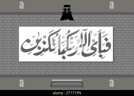 Fabi Ayyi Aalai Rabbikuma Tukazzibaan. Arabic Calligraphy, verse no 13 from chapter 'Al Rahman 55' of the Noble Quran. Translation, 'So which of.... Stock Vector