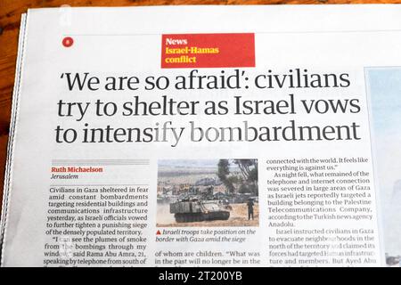 'We are so afraid': civilians try to shelter as Israel vows to intensify bombardment' Guardian newspaper headline Gaza destruction 10 October 2023 UK Stock Photo