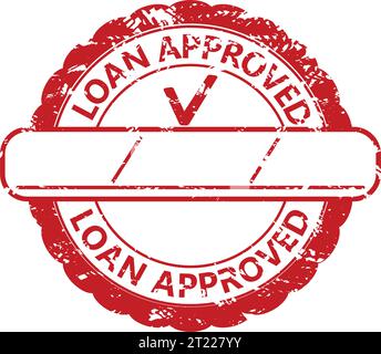 Loan approved rubber stamp with place for date. Vector of loan stamp approved, rubber seal label grunge finance, red ink illustration Stock Vector