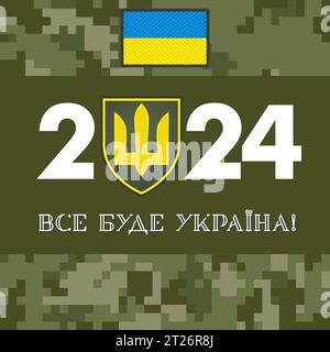 Happy New Year 2024, Armed Forces sign on pixel camouflage texture. Translation from Ukrainian - Everything will be Ukraine. Vector illustration Stock Vector