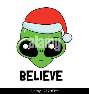 Believe - Cute green cartoon alien. Handwritten quote, hand drawn doodle with funny character. Doodle design and lettering. Stock Vector