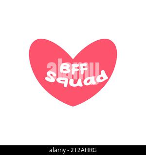 heart, best friends, love, bff squad. Vector illustration Stock Vector