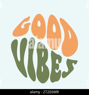 Hand written lettering Good Vibes in circle shape. Retro style, 70s poster Stock Vector