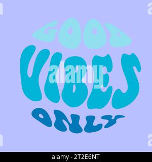 Hand written lettering Good Vibes Only. Retro style, 70s poster, vector slogan, groovy Stock Vector