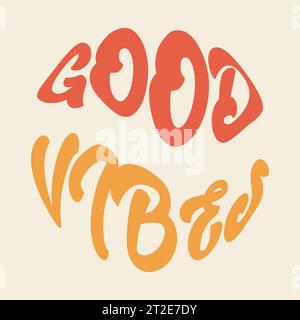 Hand written lettering Good Vibes in circle shape. Retro style, 70s poster Stock Vector