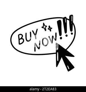Buy now doodle button with a click pointer. Sketch drawing of a web site and cell phone interface. Online shop freehand icon vector illustration. Inte Stock Vector