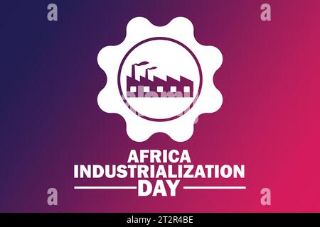 Africa Industrialization Day Vector illustration. Suitable for greeting card, poster and banner Stock Vector