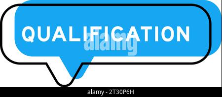 Speech banner and blue shade with word qualification on white background Stock Vector