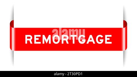 Red color inserted label banner with word remortgage on white background Stock Vector