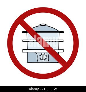Vector prohibition sign with steamer. Cooking in ban. Forbidden sign for stickers, icons and your design Stock Vector